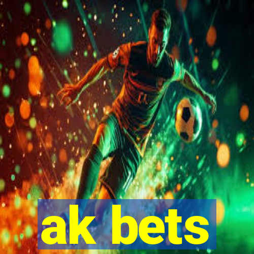 ak bets